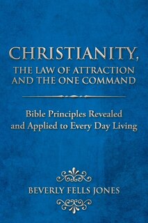 Couverture_Christianity, The Law Of Attraction And The One Command