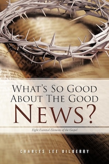 Couverture_What's So Good About The Good News?