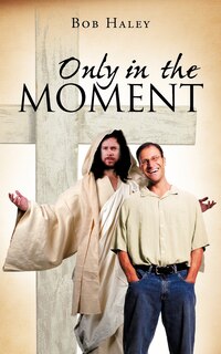 Front cover_Only In The Moment