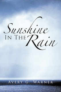 Sunshine In The Rain