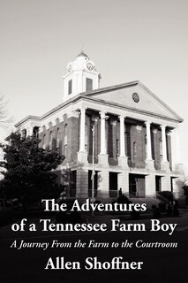 Front cover_The Adventures Of A Tennessee Farm Boy