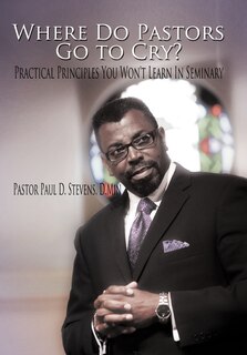 Front cover_Where Do Pastors Go To Cry?