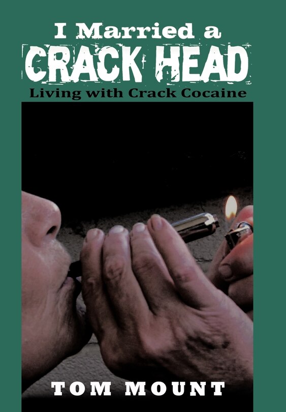 Couverture_I Married A Crack Head