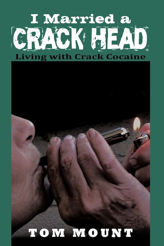 Couverture_I Married A Crack Head