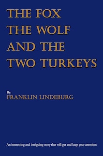 Front cover_The Fox The Wolf & The Two Turkeys