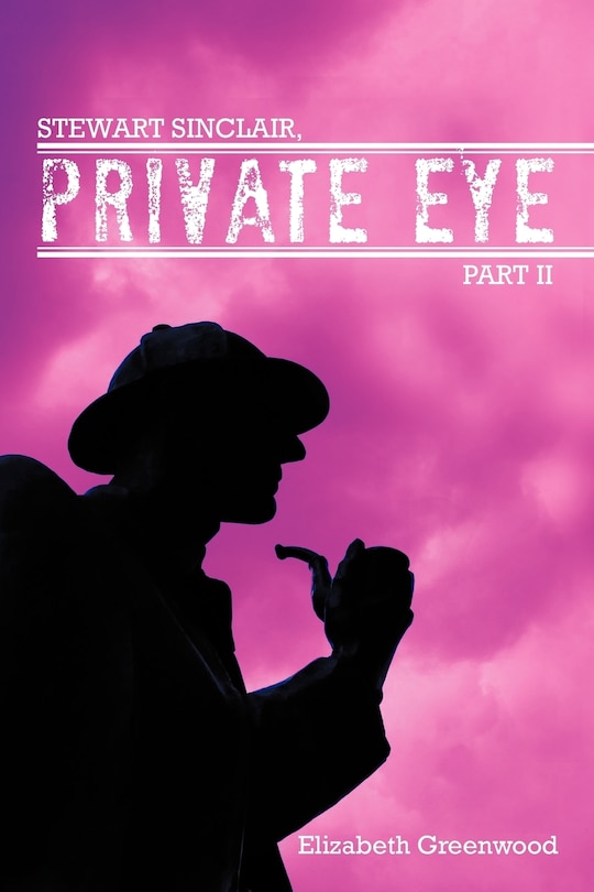 Front cover_Stewart Sinclair, Private Eye