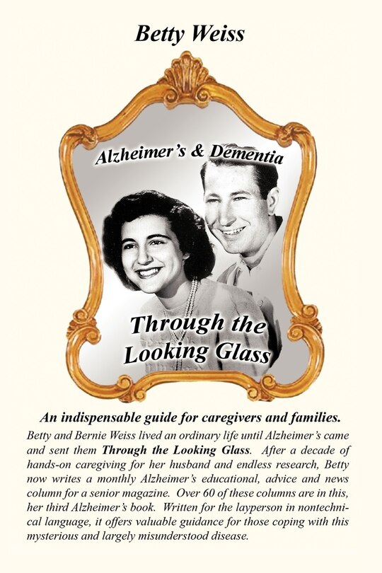 Alzheimer's & Dementia: Through The Looking Glass