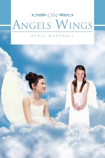 On Angels Wings