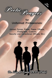 Front cover_Poetic Prayers for Uniformed Professionals