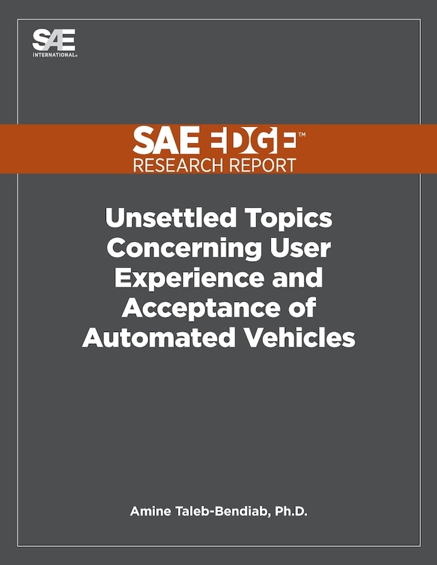 Unsettled Topics Concerning User Experience and Acceptance of Automated Vehicles