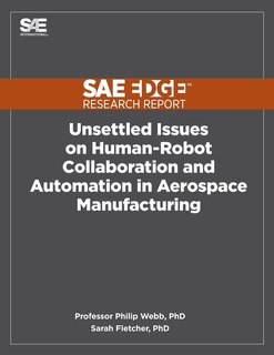 Front cover_Unsettled Issues on Human-Robot Collaboration and Automation in Aerospace Manufacturing