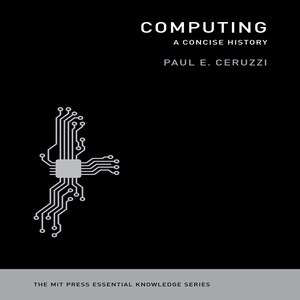 Front cover_Computing: A Concise History Lib/e