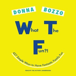 Couverture_What The Fun?! Lib/e