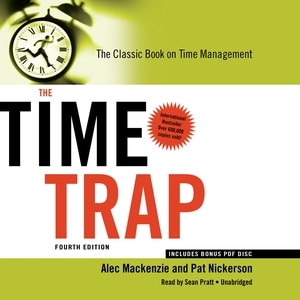 The Time Trap 4th Edition Lib/e: The Classic Book On Time Management