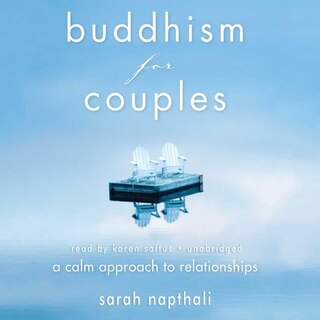 Buddhism For Couples: A Calm Approach To Relationships