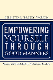 Front cover_Empowering Yourself Through Good Manners