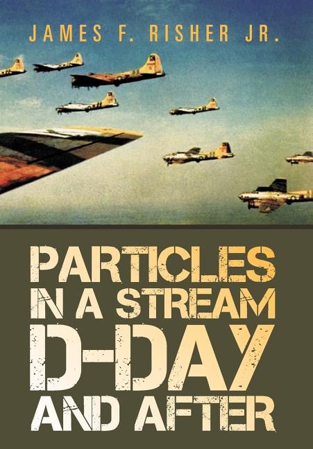 Couverture_Particles in a Stream D-Day and After