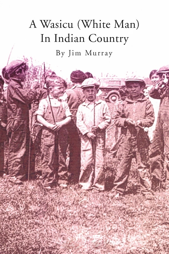 Front cover_A Wasicu (White Man) in Indian Country