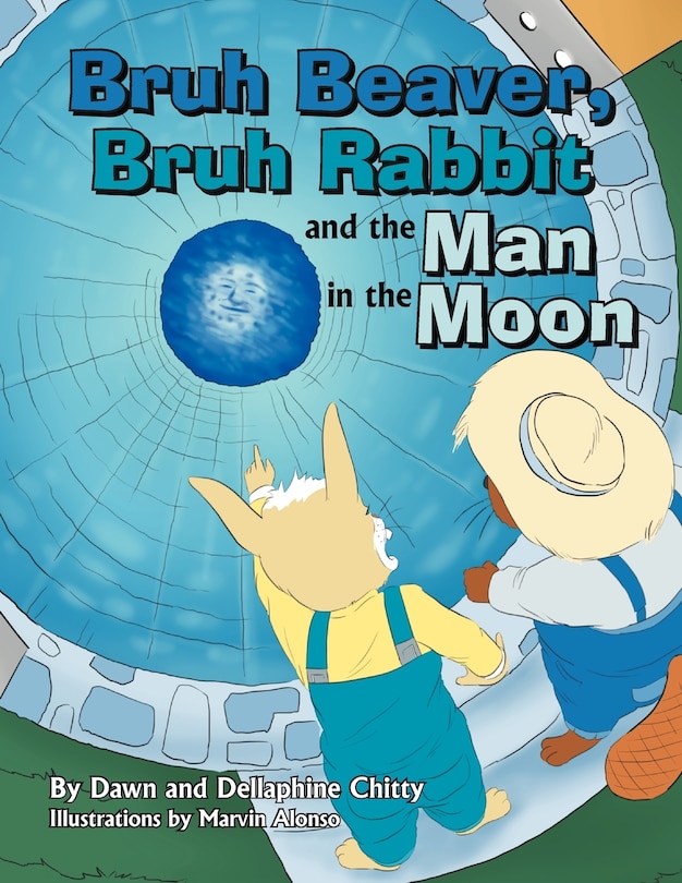 Front cover_Bruh Beaver, Bruh Rabbit and the Man in the Moon