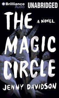 The Magic Circle: A Novel