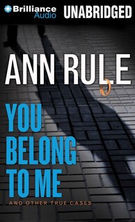 You Belong to Me: And Other True Cases