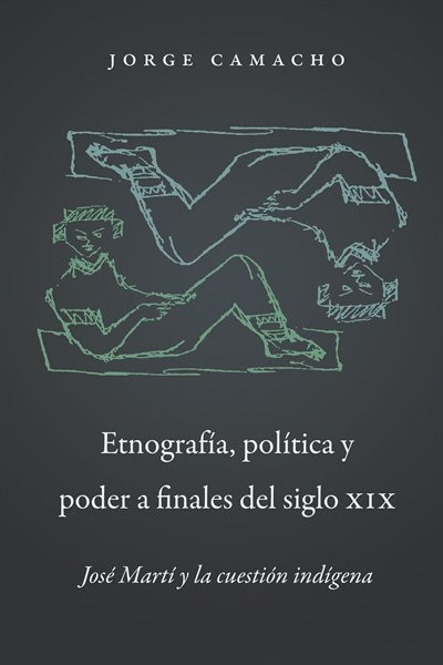 Couverture_Etnograf�a, pol�tica y poder a finales del siglo XIX