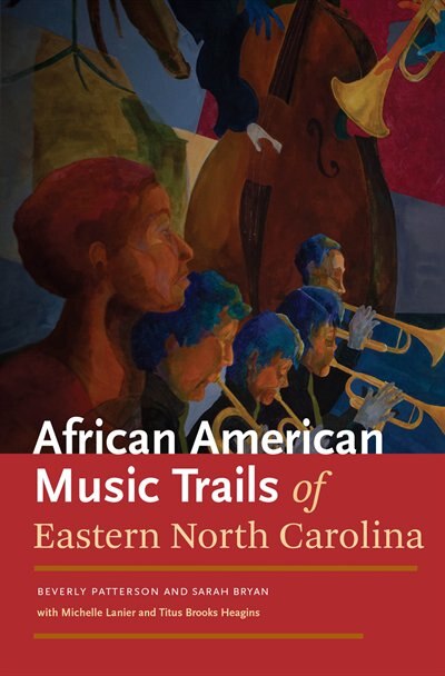 Couverture_African American Music Trails Of Eastern North Carolina