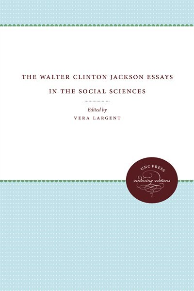 Couverture_The Walter Clinton Jackson Essays in the Social Sciences