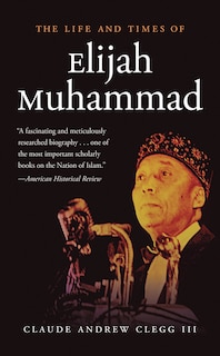 Front cover_The Life and Times of Elijah Muhammad