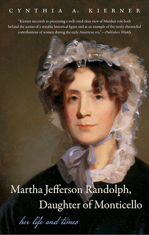 Couverture_Martha Jefferson Randolph, Daughter of Monticello