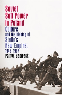 Front cover_Soviet Soft Power in Poland