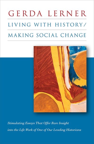 Front cover_Living with History / Making Social Change