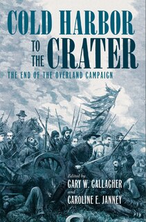 Front cover_Cold Harbor to the Crater