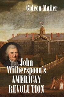 Couverture_John Witherspoon's American Revolution