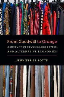 Front cover_From Goodwill to Grunge