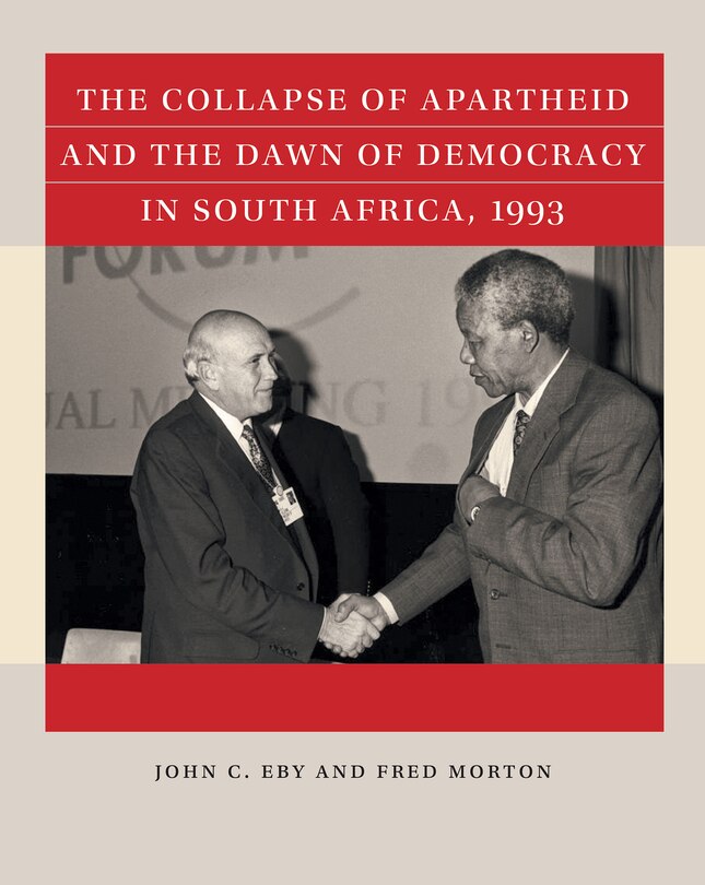 Couverture_The Collapse of Apartheid and the Dawn of Democracy in South Africa, 1993
