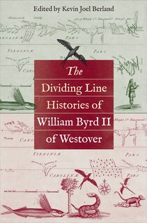 Couverture_The Dividing Line Histories of William Byrd II of Westover