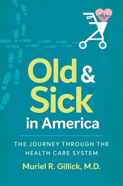 Front cover_Old And Sick In America