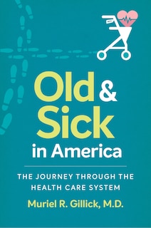 Front cover_Old And Sick In America