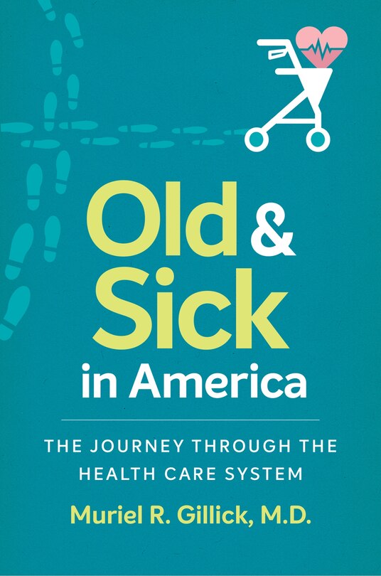 Front cover_Old And Sick In America