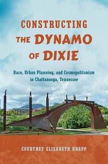 Couverture_Constructing The Dynamo Of Dixie