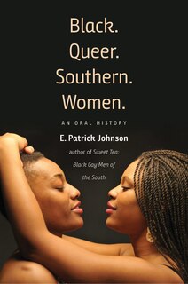 Front cover_Black. Queer. Southern. Women.