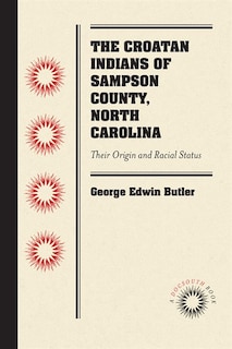 Front cover_The Croatan Indians of Sampson County, North Carolina