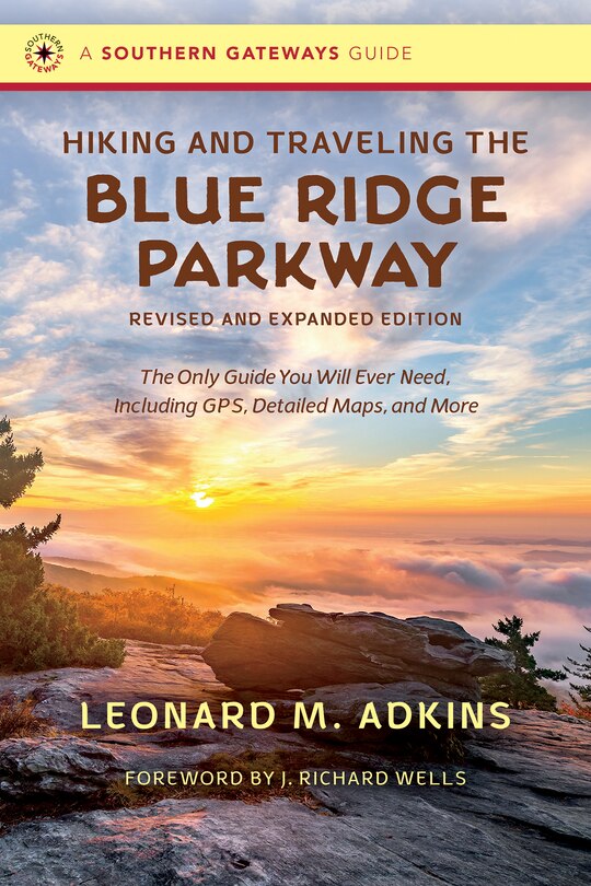 Front cover_Hiking And Traveling The Blue Ridge Parkway, Revised And Expanded Edition