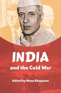 Front cover_India And The Cold War