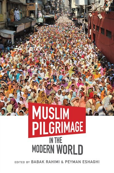 Front cover_Muslim Pilgrimage In The Modern World