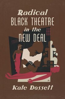 Front cover_Radical Black Theatre In The New Deal