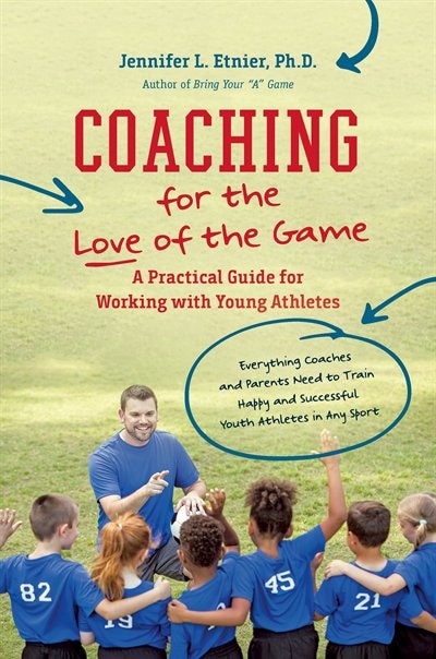 Front cover_Coaching For The Love Of The Game