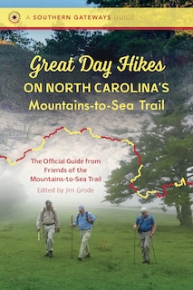 Front cover_Great Day Hikes On North Carolina's Mountains-to-sea Trail