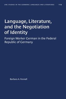 Front cover_Language, Literature, And The Negotiation Of Identity